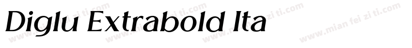 Diglu Extrabold Ita字体转换